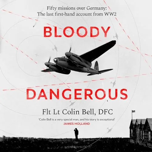Bloody Dangerous By Colin Bell